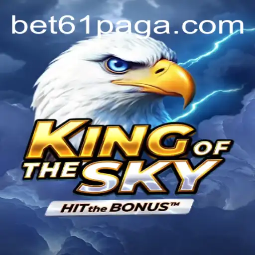 Rei dos Céus: Explorando o Universo de KingOfTheSky e a Estratégia de Jogo com bet61